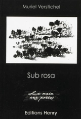 Sub rosa - Muriel Verstichel