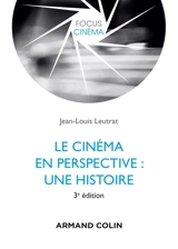 Le cinéma en perspective : une histoire - Jean-Louis Leutrat