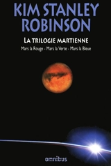 La trilogie martienne - Kim Stanley Robinson