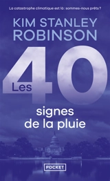 Les 40 signes de la pluie - Kim Stanley Robinson