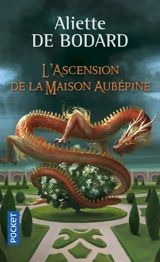 L'ascension de la maison Aubépine - Aliette de Bodard
