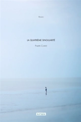 La quatrième singularité - Philippe Coiffet