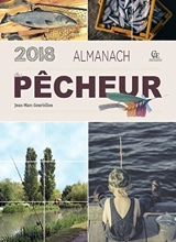 Almanach du pêcheur 2018 - Jean-Marc Gourbillon