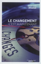 Le changement c'est maintenant - Bertrand Allamel