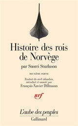 Histoire des rois de Norvège : Heimskringla. Vol. 2. Histoire du roi Olaf le Saint - Snorri Sturluson