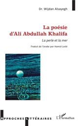 La poésie d'Ali Abdullah Khalifa : la perle et la mer - Wijdan Alsayegh