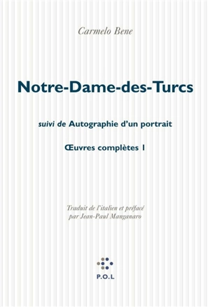 Oeuvres complètes. Vol. 1 - Carmelo Bene