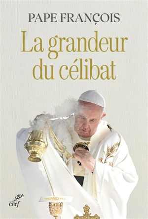 La grandeur du célibat - François