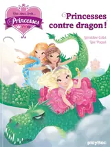 Une, deux, trois... Princesses. Vol. 1. Princesses contre dragons - Géraldine Collet