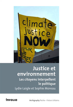 Justice et environnement : les citoyens interpellent le politique - Lydie Laigle