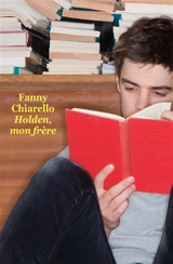 Holden, mon frère - Fanny Chiarello