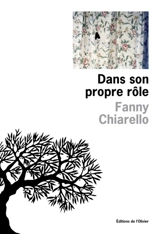 Dans son propre rôle - Fanny Chiarello