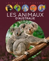 Les animaux d'Australie - Emilie Beaumont