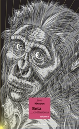 Le grand récit. Vol. 2. Beta... civilisations. Vol. 1 - Jens Harder