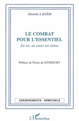 Le combat pour l'essentiel : en toi, un autre toi-même - Abanda à Djèm