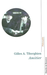 Amitier - Gilles A. Tiberghien