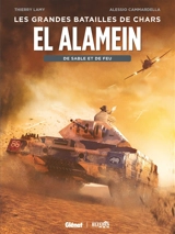 El Alamein : de sable et de feu - Thierry Lamy