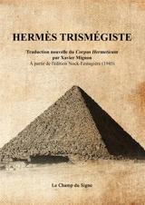 Corpus Hermeticum - Hermès Trismégiste
