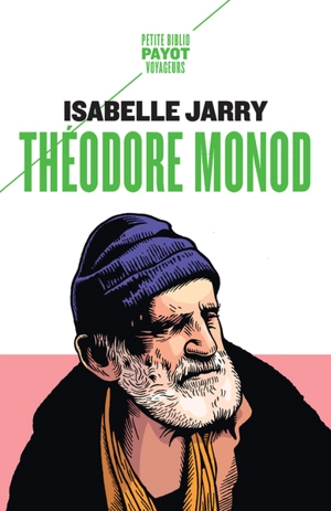Théodore Monod - Isabelle Jarry