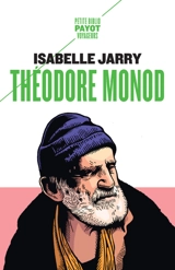 Théodore Monod - Isabelle Jarry