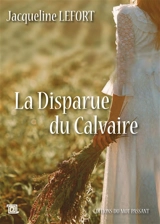La disparue du calvaire - Jacqueline Lefort