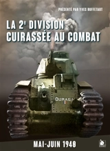 La 2e division cuirassée de réserve au combat : mai-juin 1940