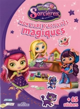 Les mini-sorcières : mon livre d'activités magiques - Nelvana