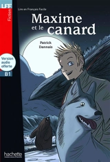 Maxime et le canard - Patrick Dannais