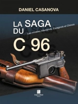 La saga du C96 : les modèles allemands, espagnols et chinois - Daniel Casanova