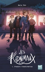 Les kidnimaux. Vol. 1. Première transformation - Marie Tibi