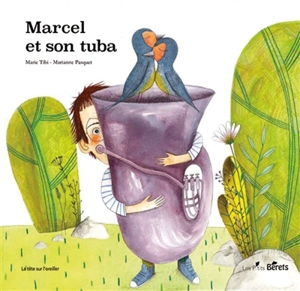 Marcel et son tuba - Marie Tibi