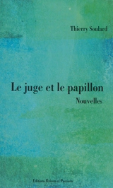 Le juge et le papillon - Thierry M. M. Soulard