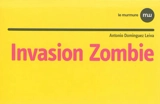 Invasion zombie - Antonio Dominguez Leiva