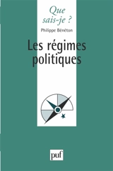 Les régimes politiques - Philippe Bénéton