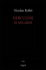 Herculine se regarde - Nicolas Rollet