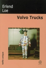 Volvo Trucks - Erlend Loe