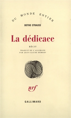 La dédicace : récit - Botho Strauss