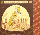 Saperlipopette mène l'enquête - Pierre Crooks