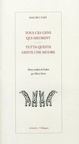 Tous ces gens qui meurent. Tutta questa gente che muore - Mauro Fabi