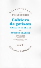 Cahiers de prison. Vol. 3. Cahiers 10, 11, 12, 13 - Antonio Gramsci