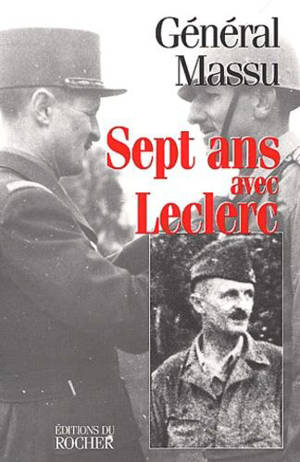 Sept ans avec Leclerc - Jacques Massu