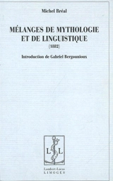 Mélanges de mythologie et de linguistique - Michel Bréal
