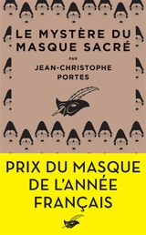 Le mystère du masque sacré - Jean-Christophe Portes