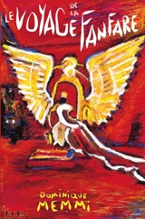 Le voyage de la fanfare - Dominique Memmi
