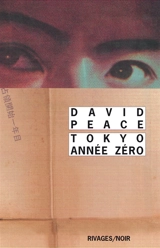 Tokyo, année zéro - David Peace