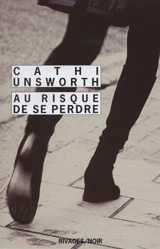 Au risque de se perdre - Cathi Unsworth