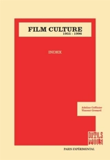 Film culture index : index de la revue Film culture - Adeline Coffinier