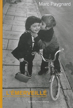 L'émerveillé - Marc Paygnard