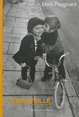 L'émerveillé - Marc Paygnard