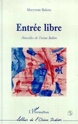 Entrée libre : nouvelles de l'océan Indien - Maryvette Balcou